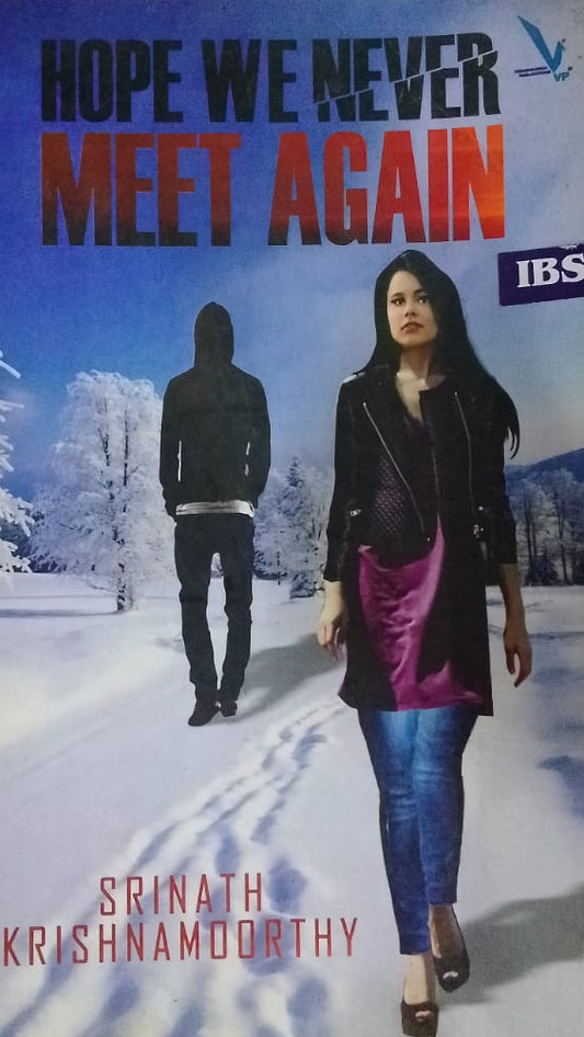 HOPE WE NEVER MEET AGAIN BY SRINATH KRISHNAMOORTHY