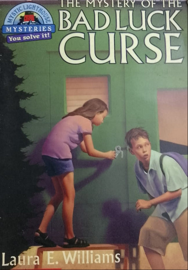 THE MYSTERY OF THE BAD LUCK CURSE BY LAURA E WILLIAMS