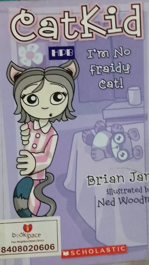 EAT KID I AM NO FRAIDY CAT BY BRAIN JAMES
