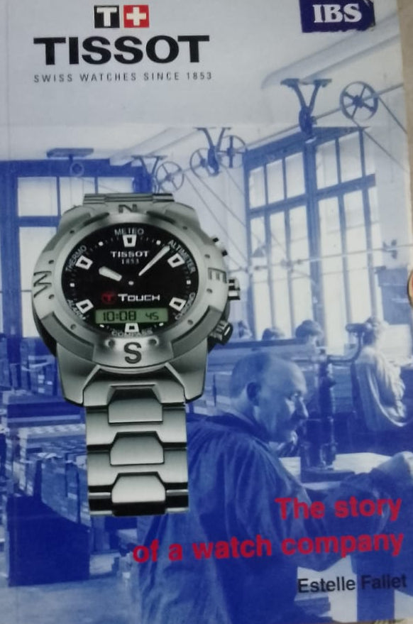 TISSOT THE STORY OF A WATCH COMPANY
