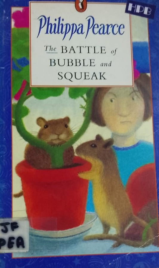 PHILIPPA PEARCE THE BATTLE OF BUBBLE AND SQUEAK