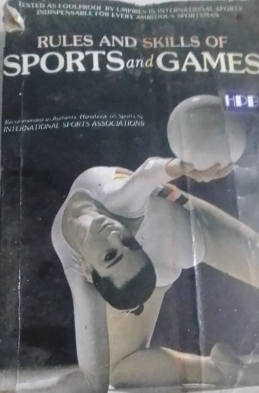 RULES AND SKILLS OF SPORTS AND GAMES