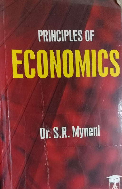PRINCIPLES OF ECONOMICS BY DR S.R MYNENI