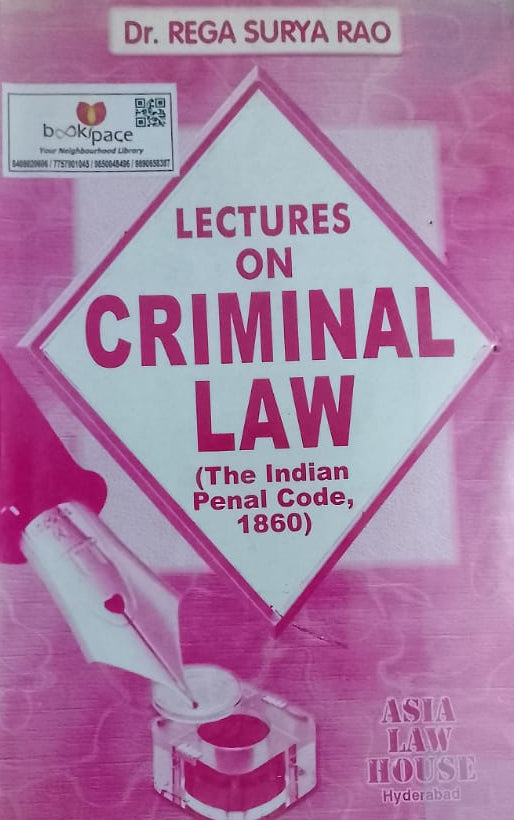 LECTURES ON CRIMINAL LAW (THE INDIAN PENAL CODE 1860)