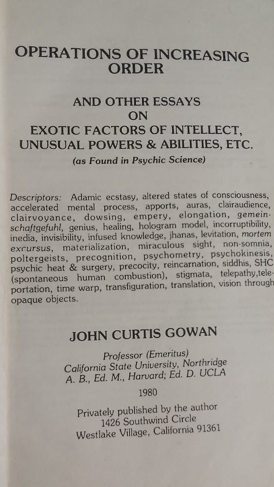 OPERATIONS OF INCREASING ORDER AND OTHER ESSAYS ON EXOTIC FACTORS OF INTELLECT UNUSUAL POWERS AND ABILITIES ETC