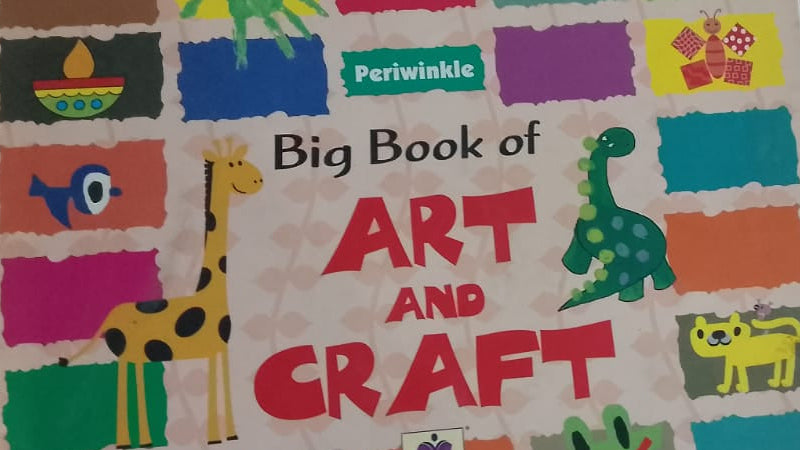 BIG BOOK OF ART AND CRAFT