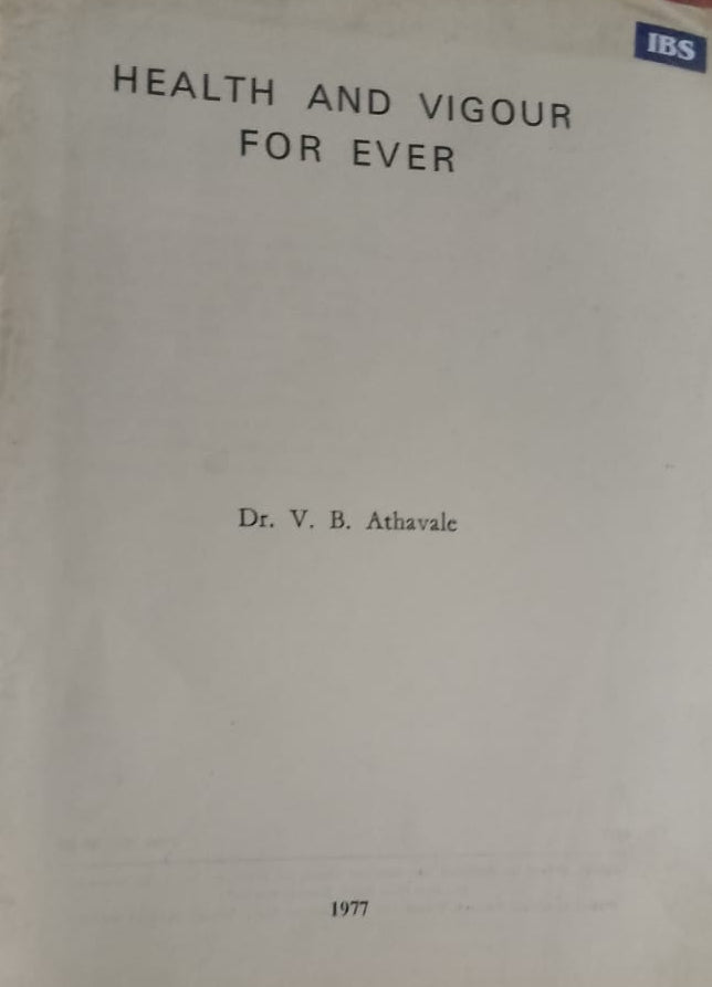 HEALTH AND VIGOUR FOR EVER BY DR VB ATHAVALE