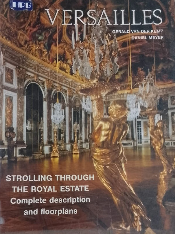 VERSAILLES STROLLING THROUGH THE REAL ESTATE COMPLETE DESCRIPTION AND FLOOR PLANS