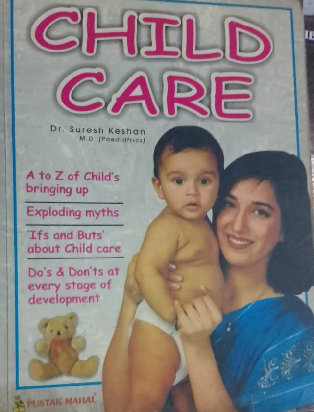 CHILD CARE BY DR SURESH KESHAN M D PAEDIATRICIAN