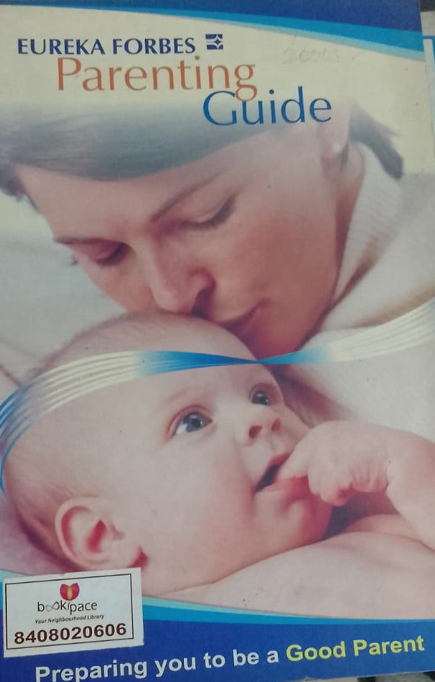 PARENTING GUIDE - PREPARING YOU TO BE A GOOD PARENT