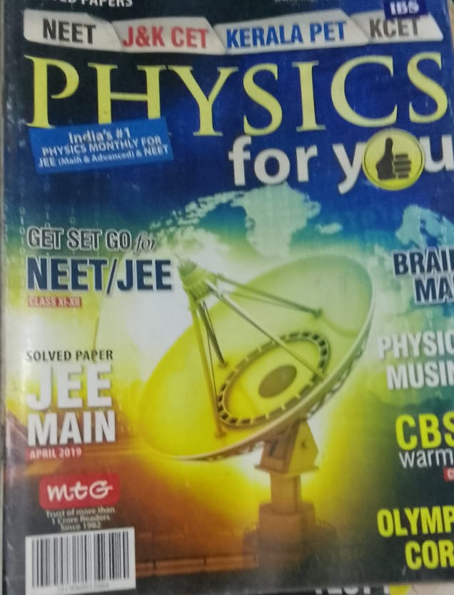 PHYSICS FOR YOU APRIL 2019
