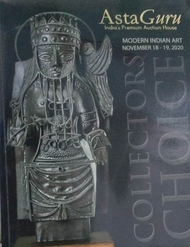 COLLECTOR S CHOICE ASTA GURU INDIA'S PREMIUM HOUSE MODERN INDIAN ART NOVEMBER 18 19 2020 D