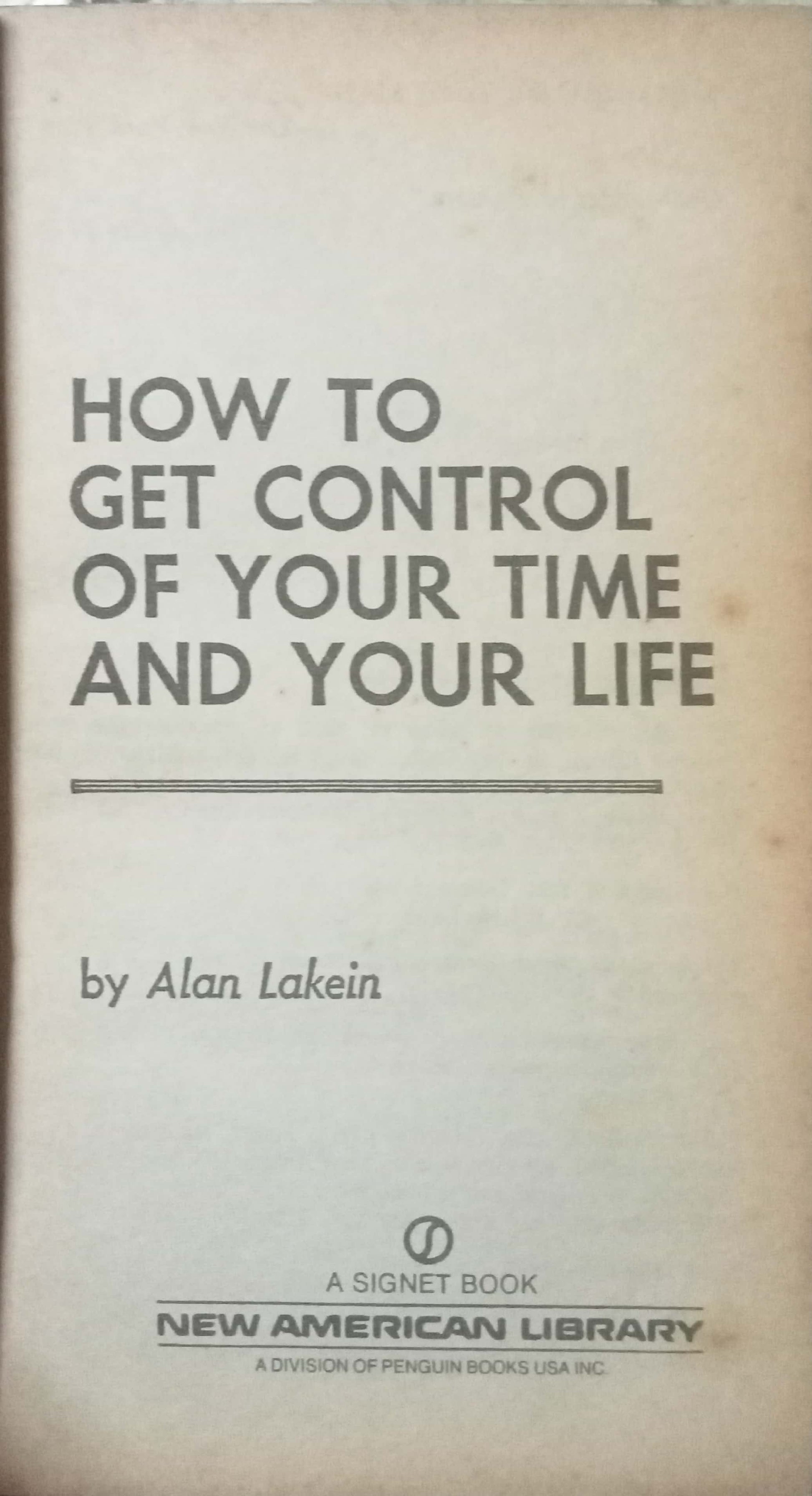 Book cover of 'How to Get Control of Your Time and Your Life' by Alan Lakein with a beige background.