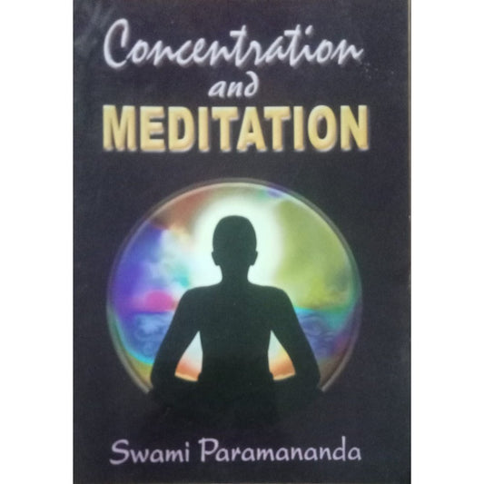 Concentration And Meditation By Swami Paramananda