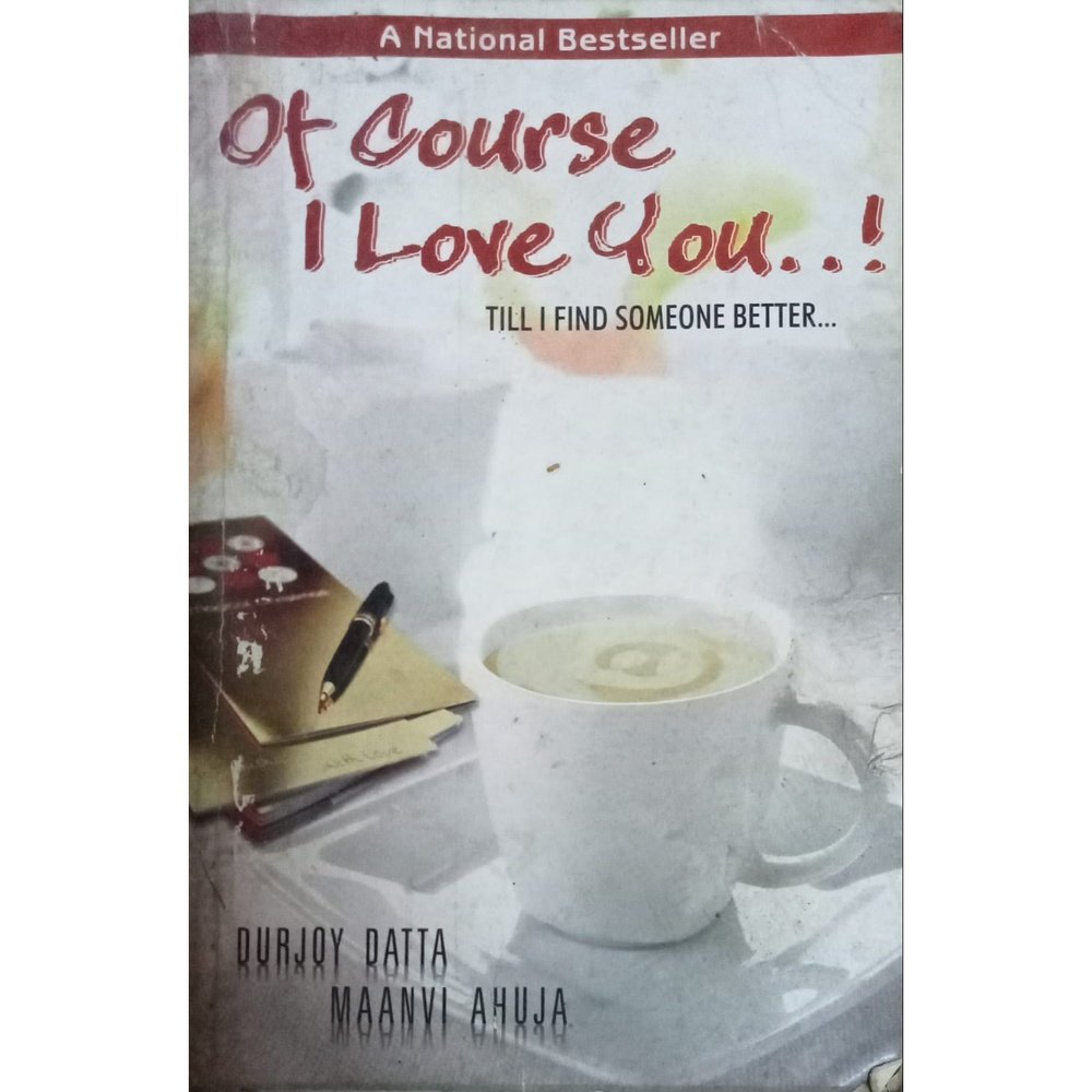 Of Course I Love You By Durjoy Datta