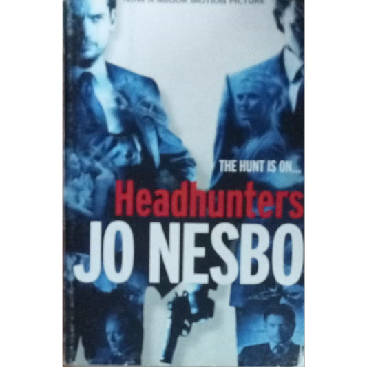 The Hunt Is On Headhunters By Jo Nesbo