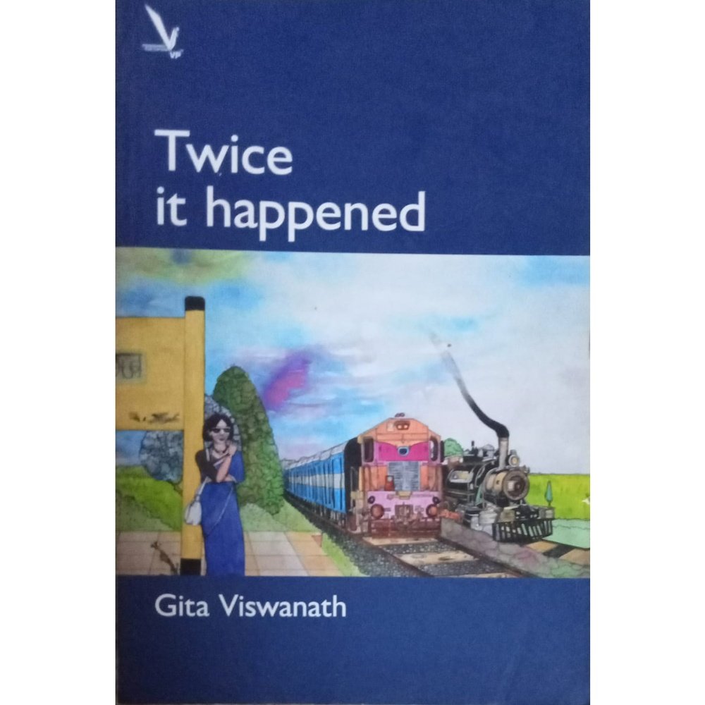 Twice It Happened By Gita Viswanath