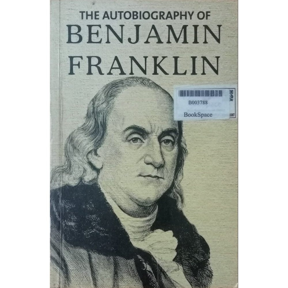 The Autobiography Of Benjamin Franklin By Charles W. Eliot