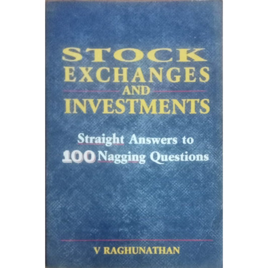 Stock Exchanges And Investments By V. Raghunathan