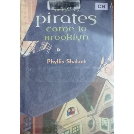 Pirates Came To Brooklyn By Phyllis Shalant (H-D-D)