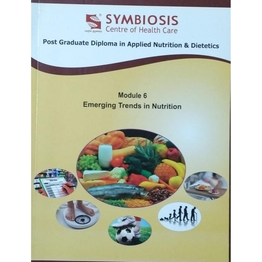Symbiosis...Module 6...Emerging trands in Nutrition