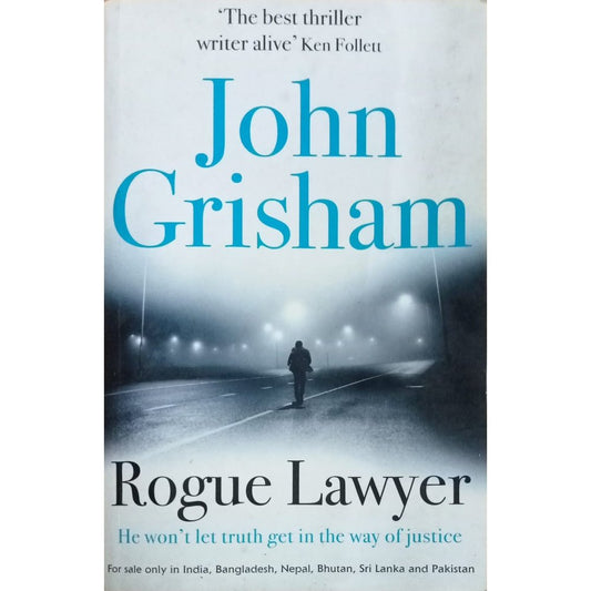 Rogue Lawyer By John Grisham