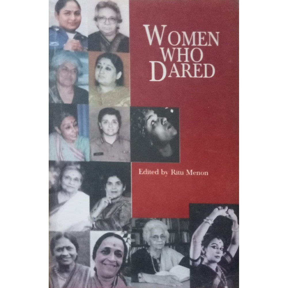 Women Who Dared By Ritu Menon
