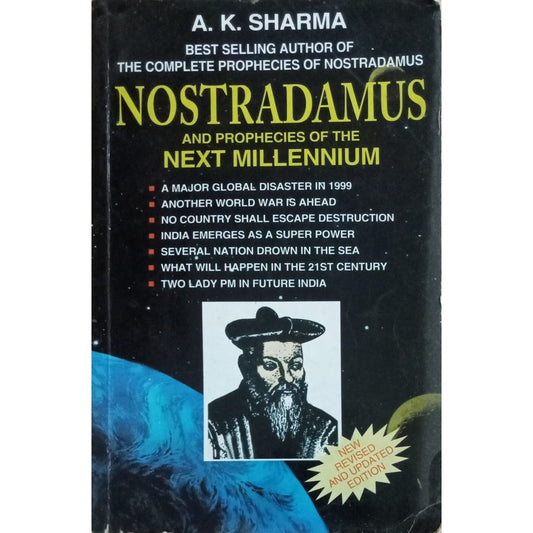 Nostradamus And Prophecies Of The Next Millennium By A.K.Sharma