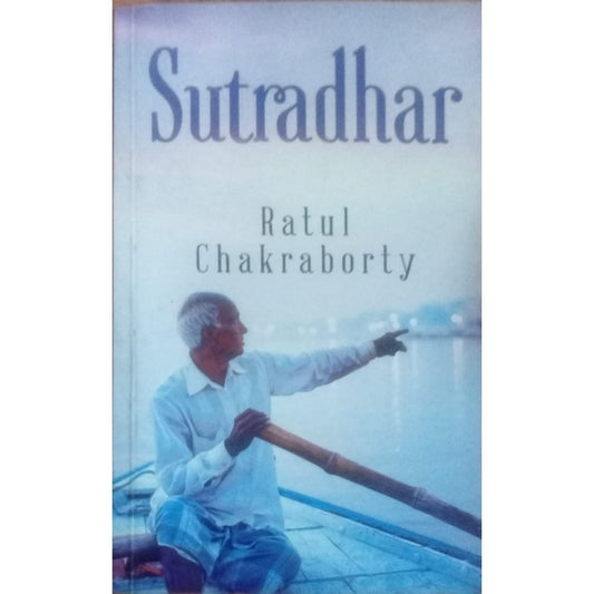 Sutradhar By Ratul Chakraborty