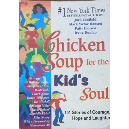 Chicken Soup For The Kid's Soul By Jack Canfield