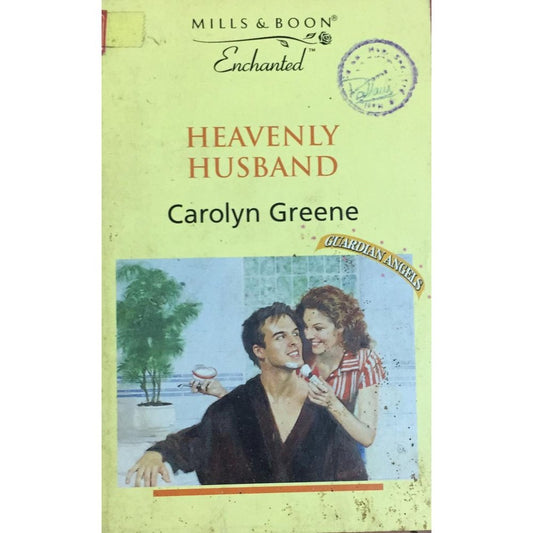 Mills & Boon : Heavenly Husband By Carolyn Greene