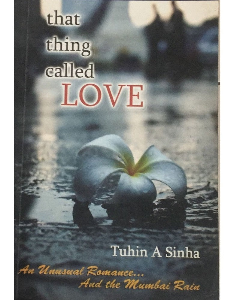 That Thing Called Love By Tuhin A Sinha  Inspire Bookspace Print Books inspire-bookspace.myshopify.com Half Price Books India