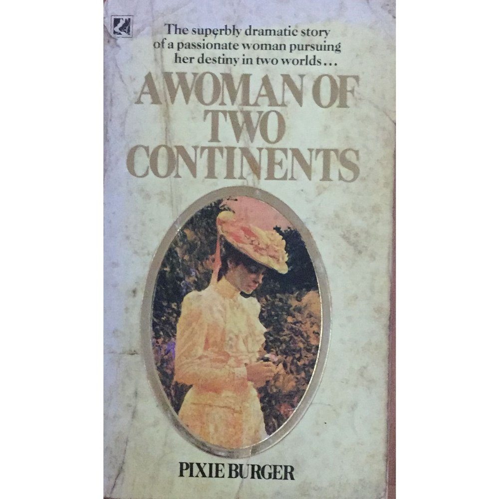 A Woman Of Two Continents By Pixie Burger