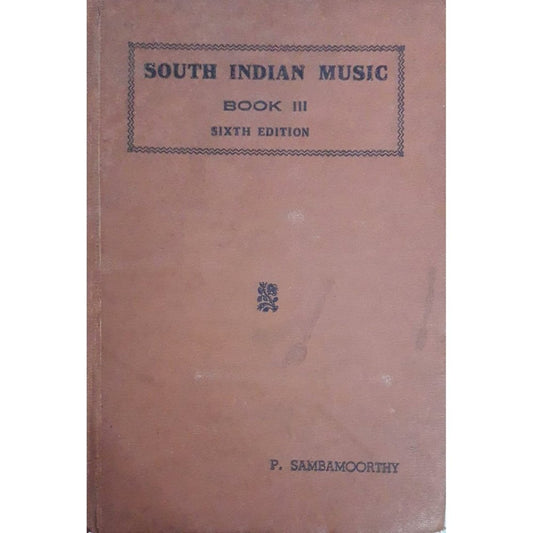 South Indian Music Book III Sixth Edition by P. Sambamoorthy  Half Price Books India Books inspire-bookspace.myshopify.com Half Price Books India