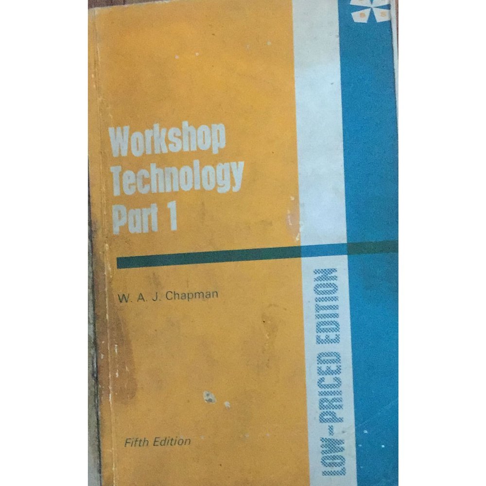 Workshop Technology Part 1 By W A J Fifth Edition  Half Price Books India Print Books inspire-bookspace.myshopify.com Half Price Books India