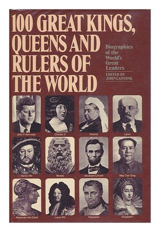 100 Great Kings, Queens And Rulers Of The World by John Canning  Inspire Bookspace Books inspire-bookspace.myshopify.com Half Price Books India