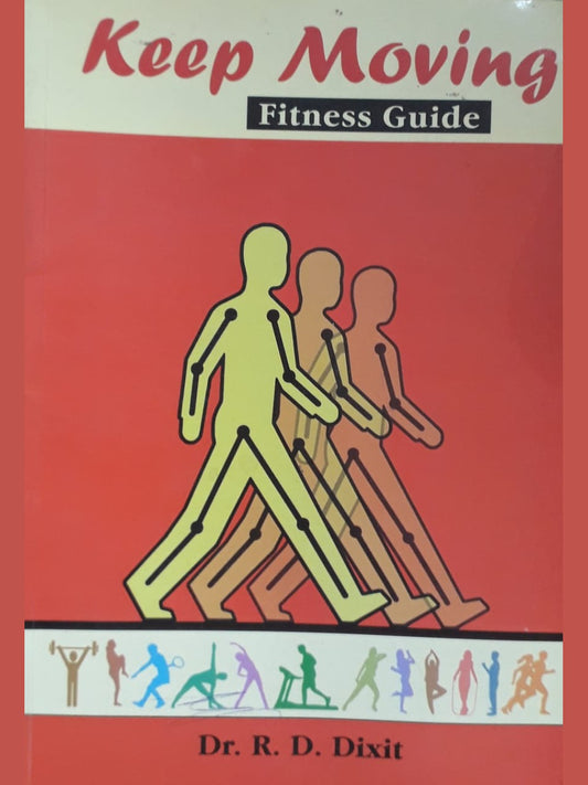 Keep Moving by Dr. R.D. Dixit  Half Price Books India Books inspire-bookspace.myshopify.com Half Price Books India