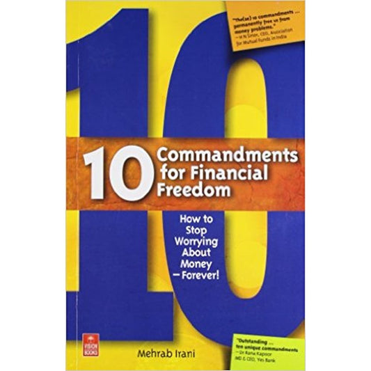 10 Cammandments For Financial Freedom by Mehrab Irani  Inspire Bookspace Books inspire-bookspace.myshopify.com Half Price Books India