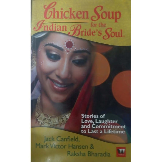 Chicken Soup for the Indian Bride's Soul, By Jack Canfiled , Baksha Bharadia  Half Price Books India Books inspire-bookspace.myshopify.com Half Price Books India