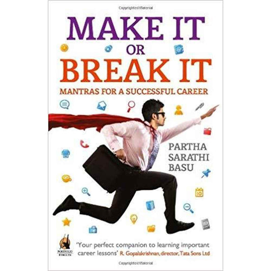 MAKE IT OR BREAK IT by Basu, Partha Sarathi  Half Price Books India Books inspire-bookspace.myshopify.com Half Price Books India