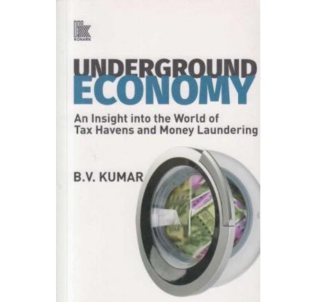 Underground Economy by B V Kumar  Half Price Books India Books inspire-bookspace.myshopify.com Half Price Books India