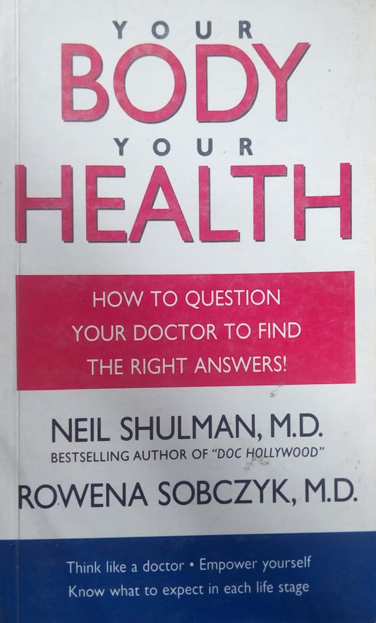Your Body Your Health by M.D. Neil Shulman  Half Price Books India Books inspire-bookspace.myshopify.com Half Price Books India