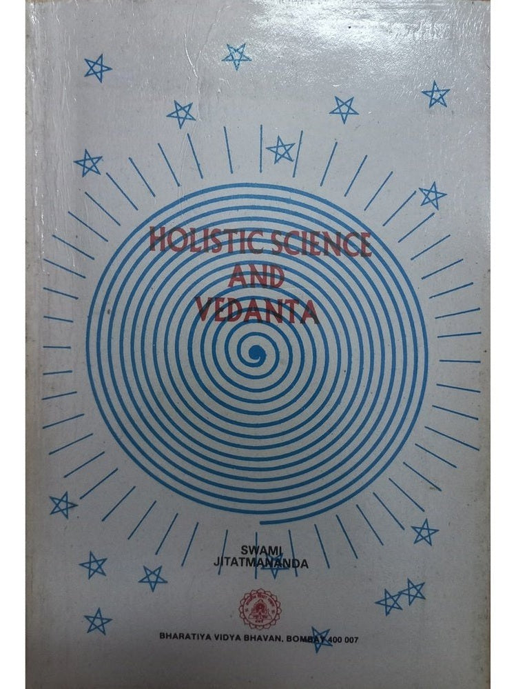 Holistic Science And Vedanta By Swami Jitatmananda
