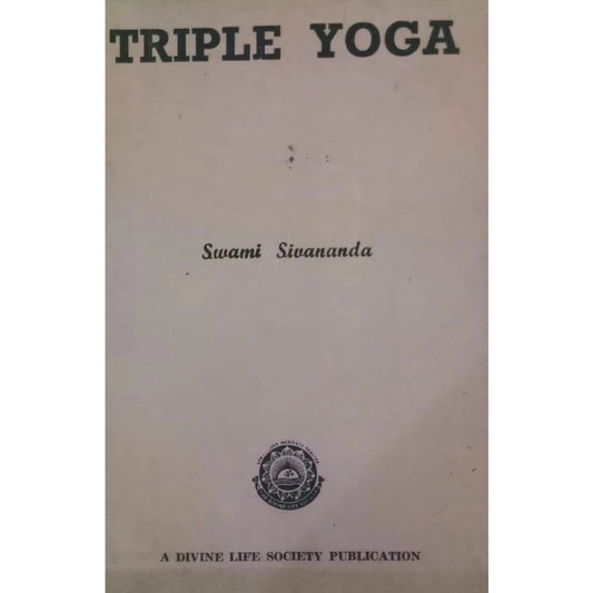 Triple Yoga by Swami Sivananda  Half Price Books India Books inspire-bookspace.myshopify.com Half Price Books India