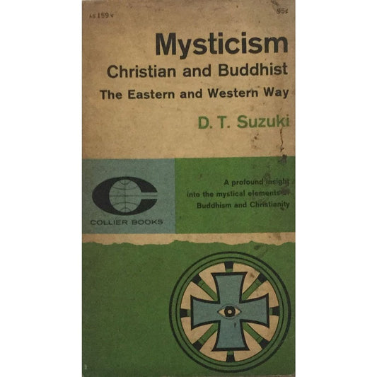 Mysticism Christian And Buddhist By D T Suzuki  Half Price Books India Print Books inspire-bookspace.myshopify.com Half Price Books India