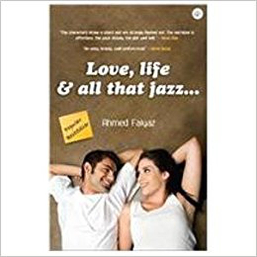 Love, Life and All That Jazz  by Ahmed Faiyaz  Half Price Books India Books inspire-bookspace.myshopify.com Half Price Books India
