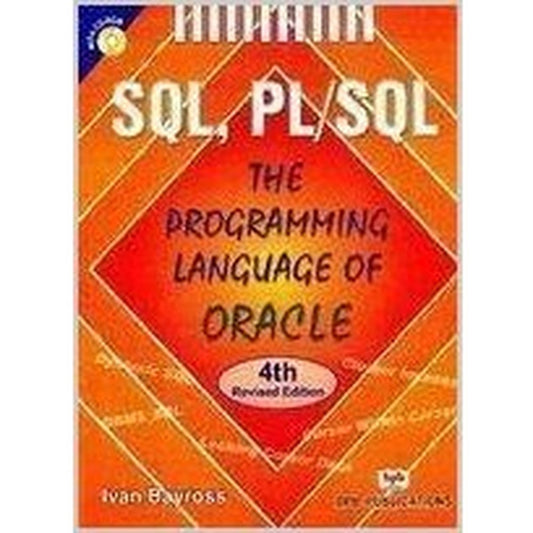 SQL, PL/SQL the Programming Language of Oracle 3rd Edition by Ivan Bayross  Half Price Books India Books inspire-bookspace.myshopify.com Half Price Books India