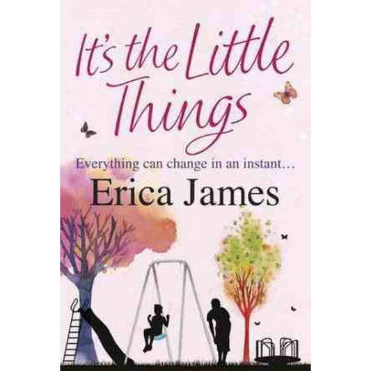 Its the Little Things by Erica James  Half Price Books India Books inspire-bookspace.myshopify.com Half Price Books India