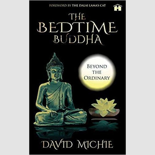 The Bedtime Buddha: Beyond The Ordinary by David Michie  Half Price Books India Books inspire-bookspace.myshopify.com Half Price Books India