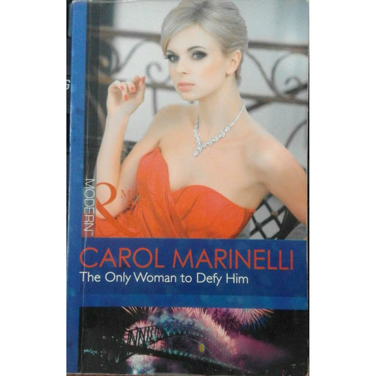 Carol Marinelli The Only Women To Defy Him by Mills &amp; Boon  Half Price Books India Books inspire-bookspace.myshopify.com Half Price Books India